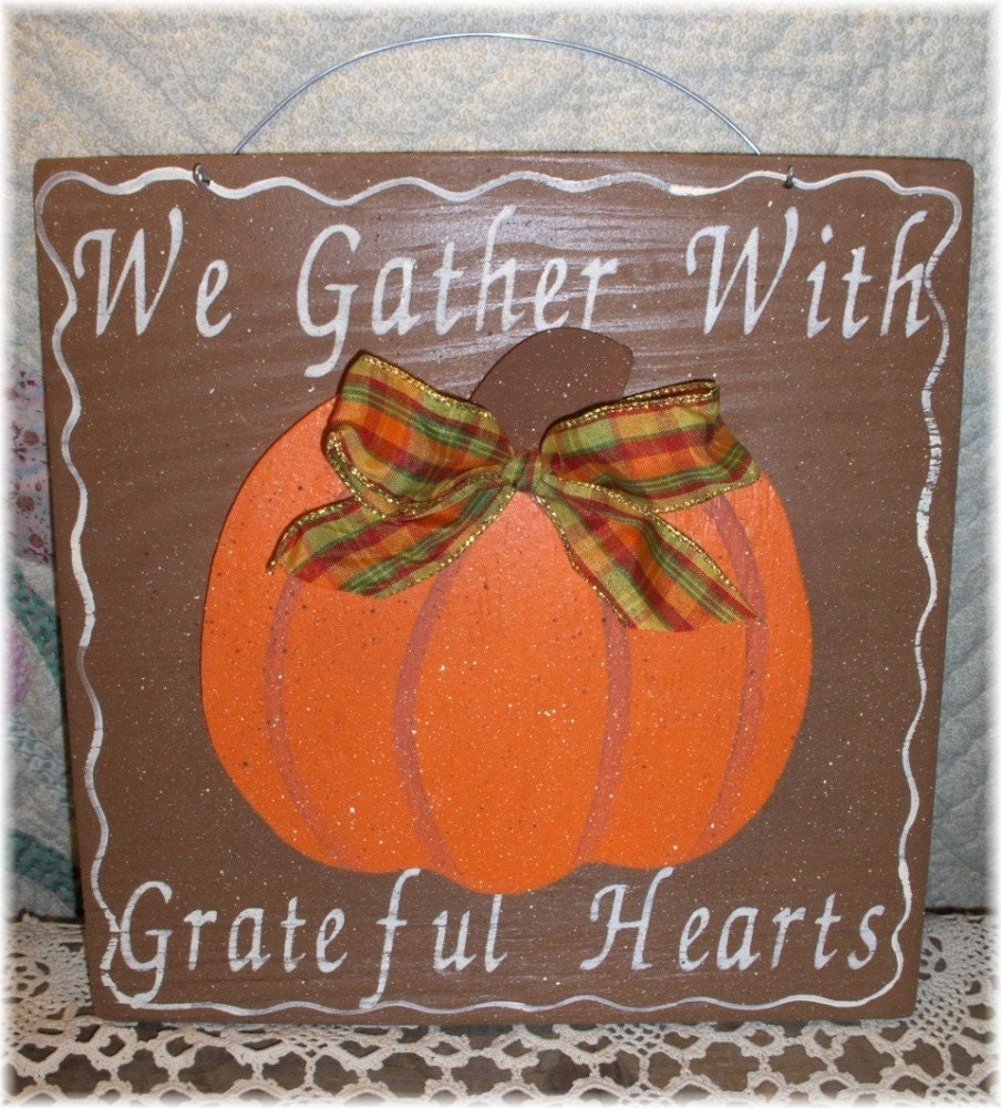 11 x 11 Thanksgiving Pumpkin Sign We Gather With Grateful Hearts