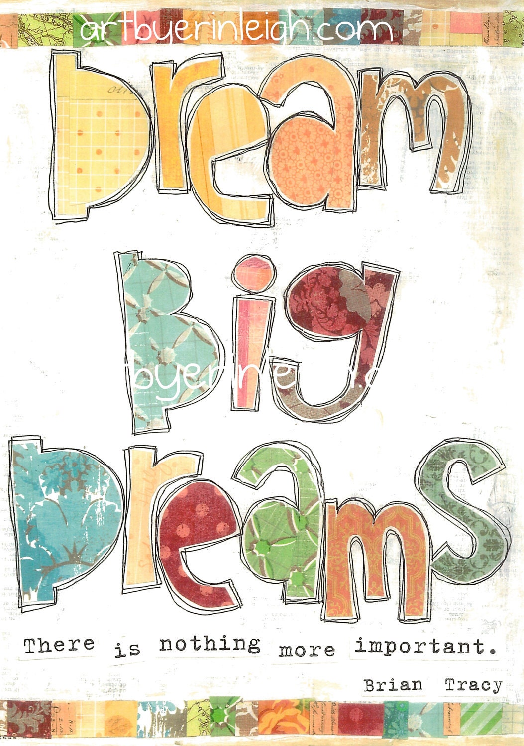 Inspirational Art, Dream Big Dreams (Brian Tracy), 8 x 10 Fine Art Print, Mixed Media Collage
