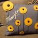 TONIGHT / NOT TONIGHT Yellow Poppy recycled felt pillow 17 X 13inches