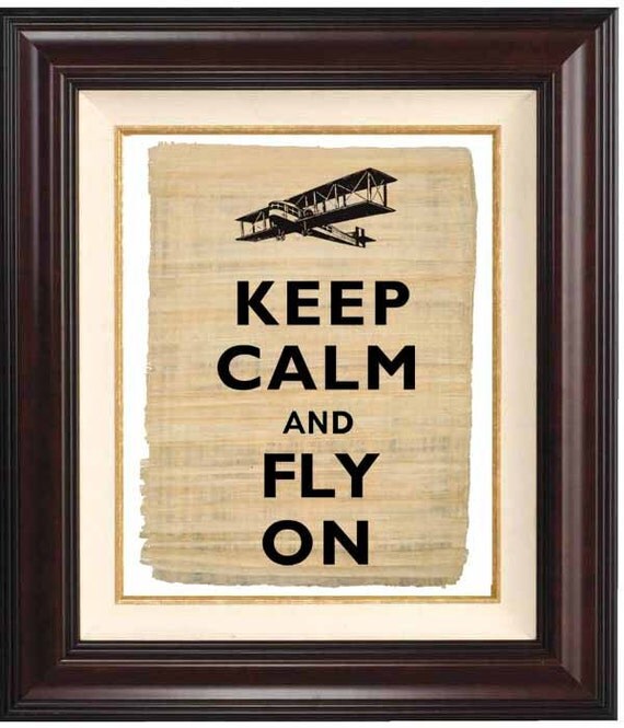 Keep calm and fly on print Keep calm and carry on Print   on reproduction of old papyrus Vintage airplane illustration 458