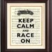 Keep calm and race on  Print on old french music sheet reproduction Wall art Keep calm art