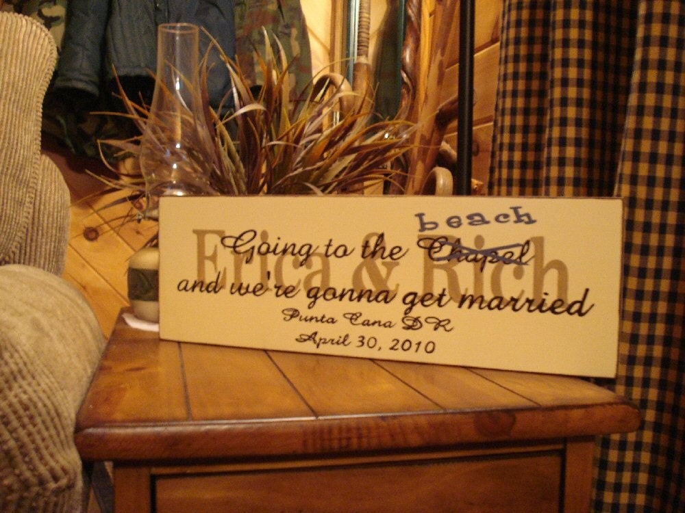 Wood Sign Going to the Chapel and Were Gonna Get Married, Beach Handmade, Hand Painted Wood Wedding Sign