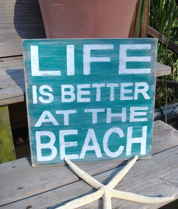 Beach Sign Life is Better Nautical and Nursery Home Decor
