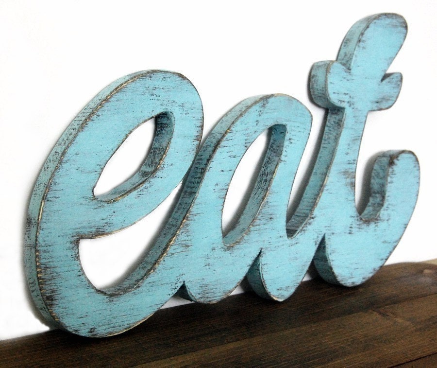 Eat sign kitchen sign wood Cottage style shabby Light Turquoise