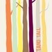 Quote - Stand Tall - Bare Forest Trees 8x10 inch Print