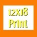 Get any print as a 12x18