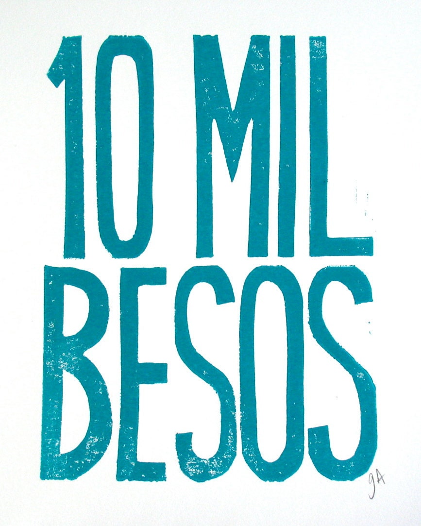 BLOCK PRINT - 10 mil besos TURQUOISE letterpress typography poster  8x10