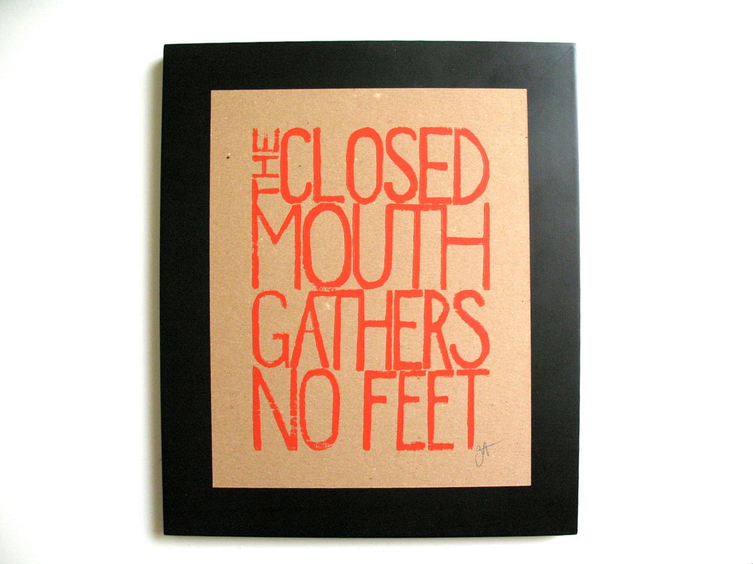 LINOCUT PRINT - the closed mouth 8x10 typography letterpress poster