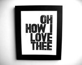 LINOCUT PRINT - Oh How I Love Thee - BLACK letterpress typography valentine poster 8x10