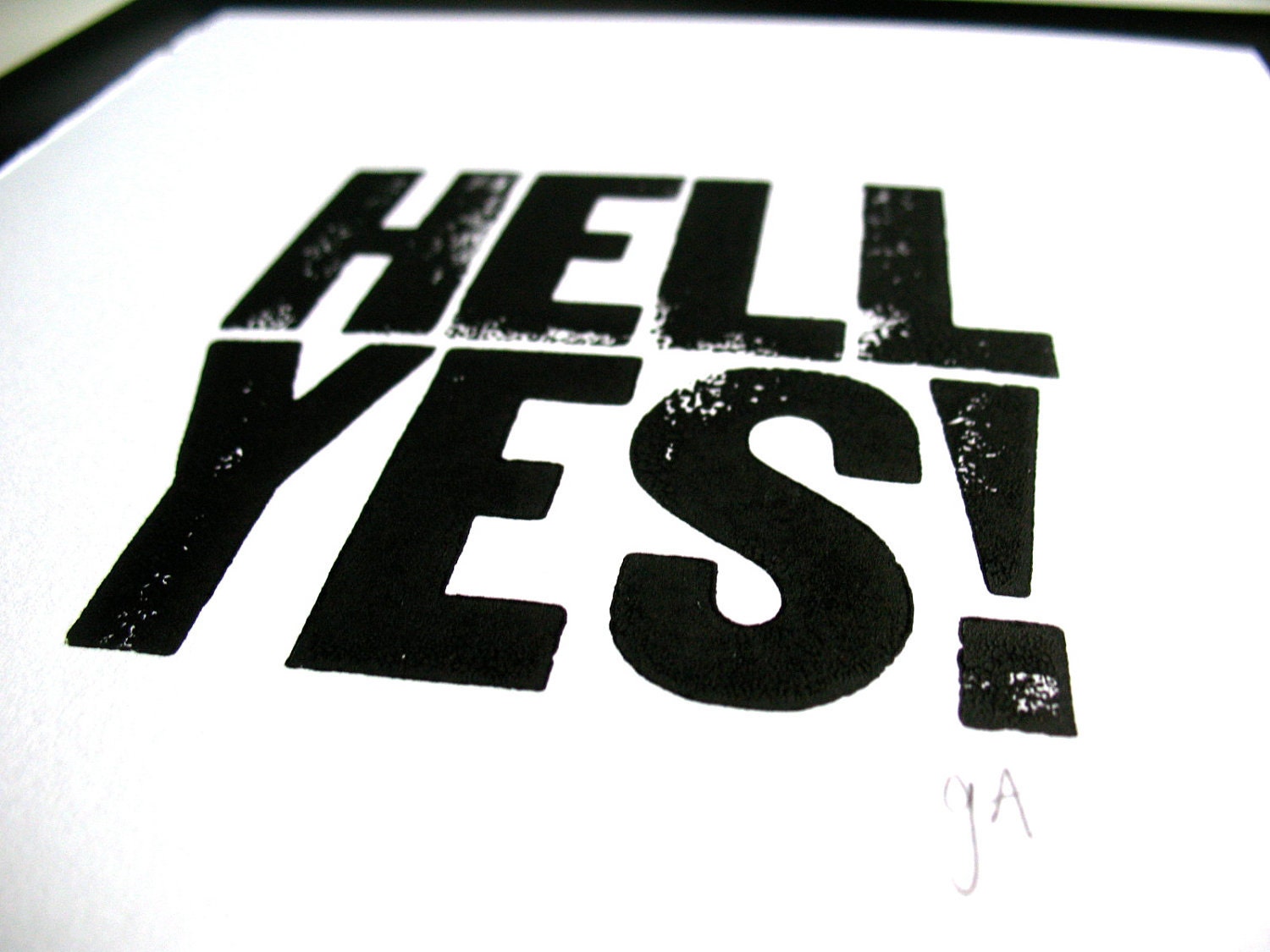 LETTERPRESS PRINT - hell yes -  black letterpress typography poster 8x10