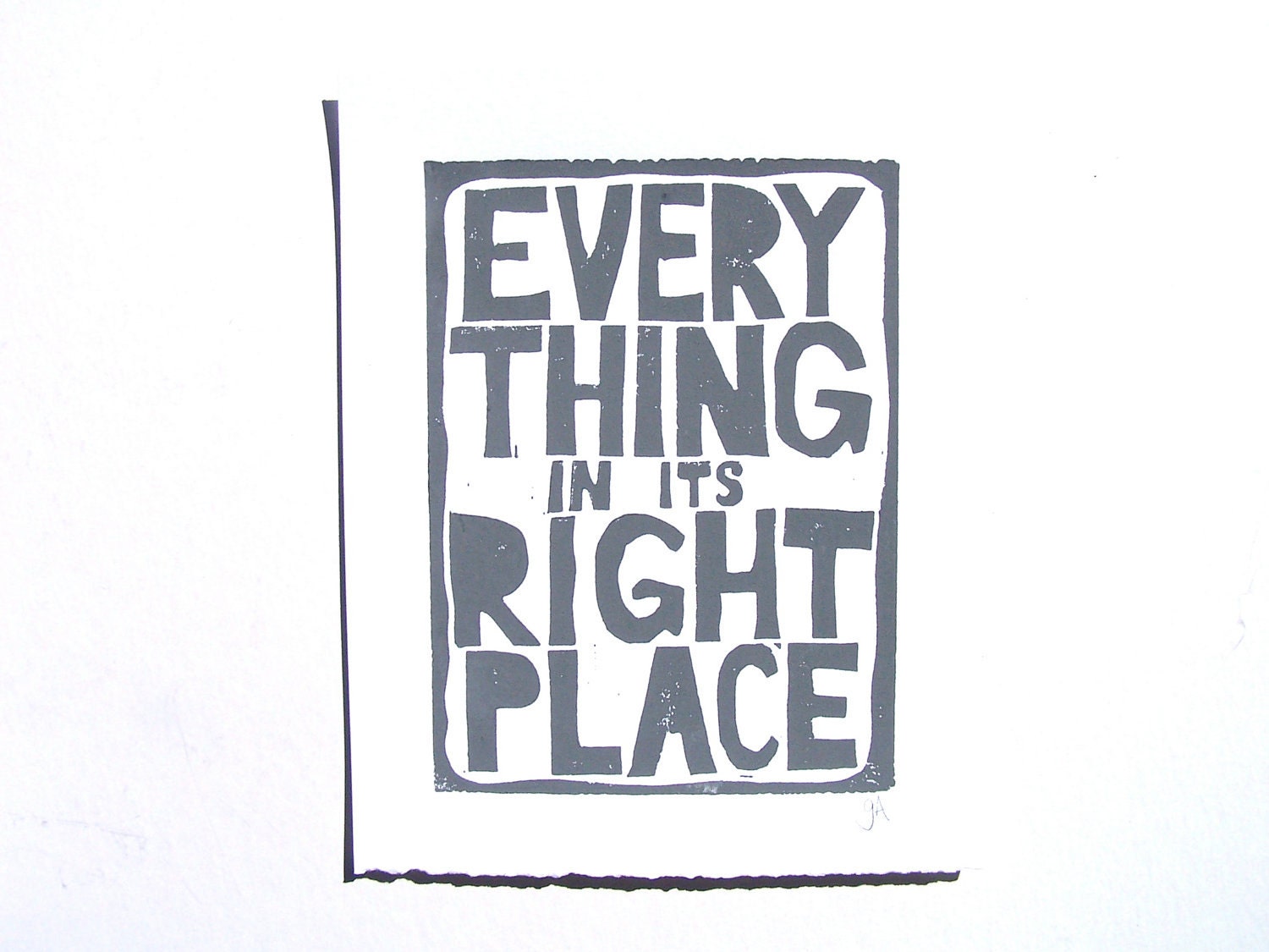 LINOCUT PRINT - Everything in its right place GREY letterpress typography poster 8x10