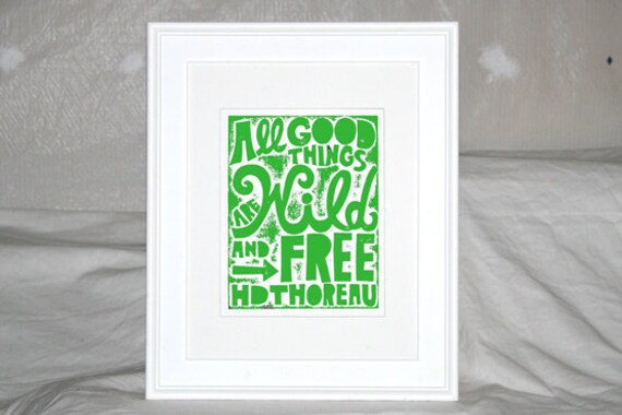5x7 Thoreau Quote PRINT All good things are wild and free Art Print Thoreau