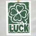 St. Patricks Lucky Irish Clover Tiny Fine Art Print Raw Art Letterpress