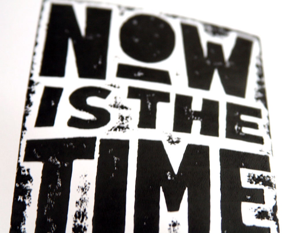 GRADUATION Wall Art, Now is the Time, Inspirational Art,  Prints and Posters, Black and White Typography, Inspirational, Graduation
