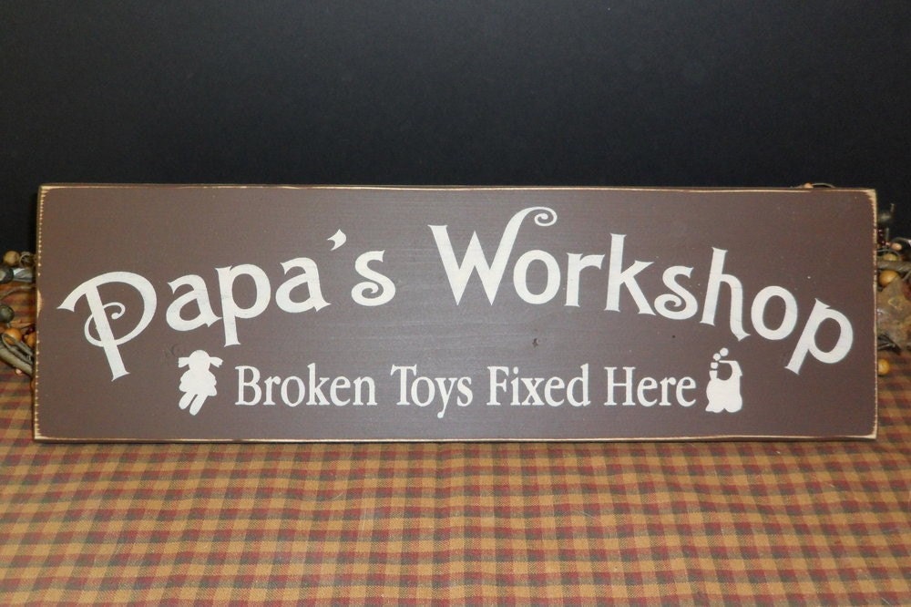 Papa's Workshop primitive wood sign