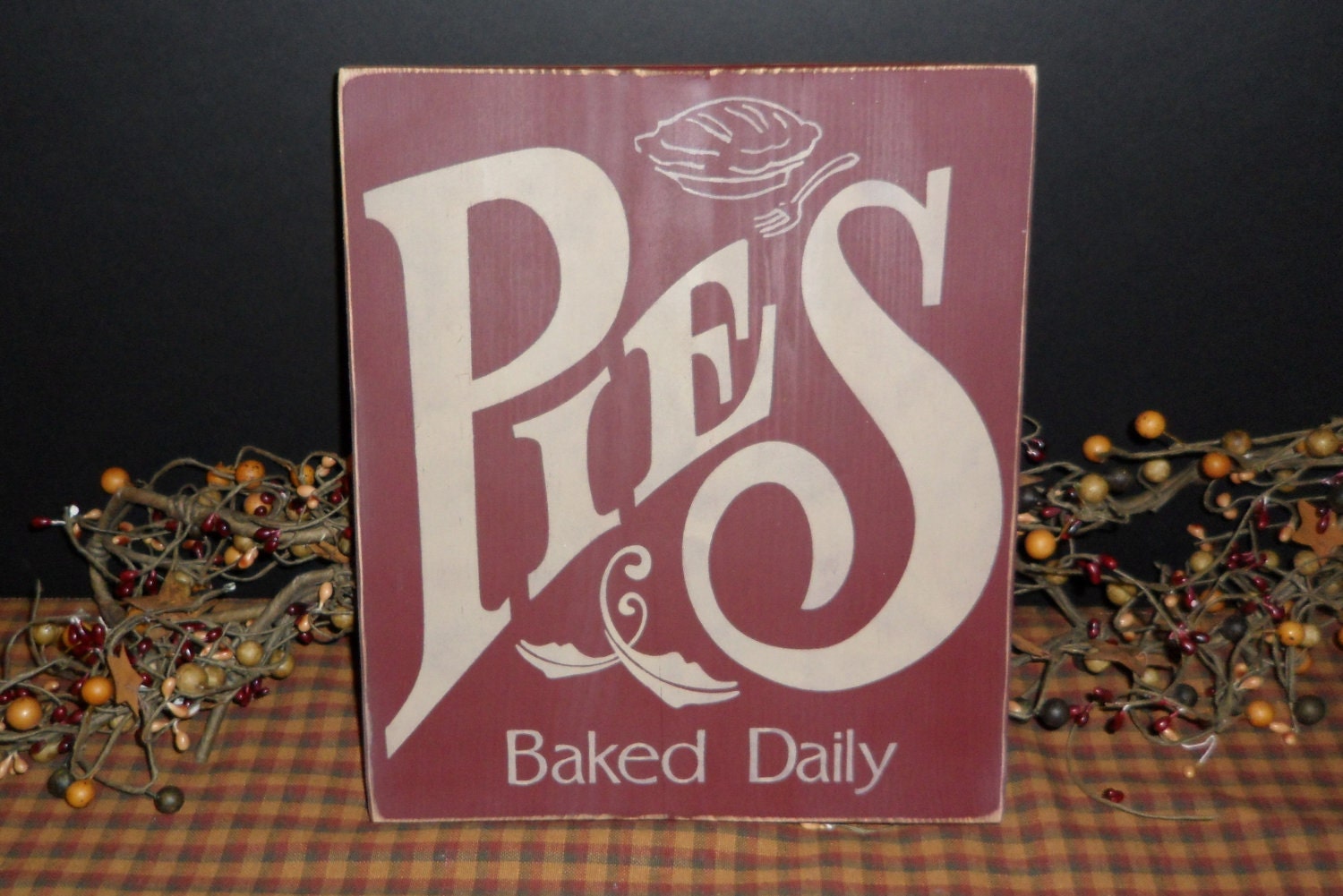 Pies - Baked Daily primitive wood sign