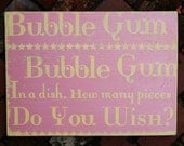 Bubble Gum Bubble Gum in a Dish......17x20