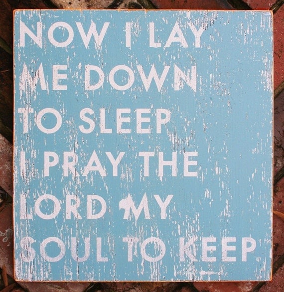 Now I Lay Me Down to Sleep-Distressed Wooden Sign 20x22