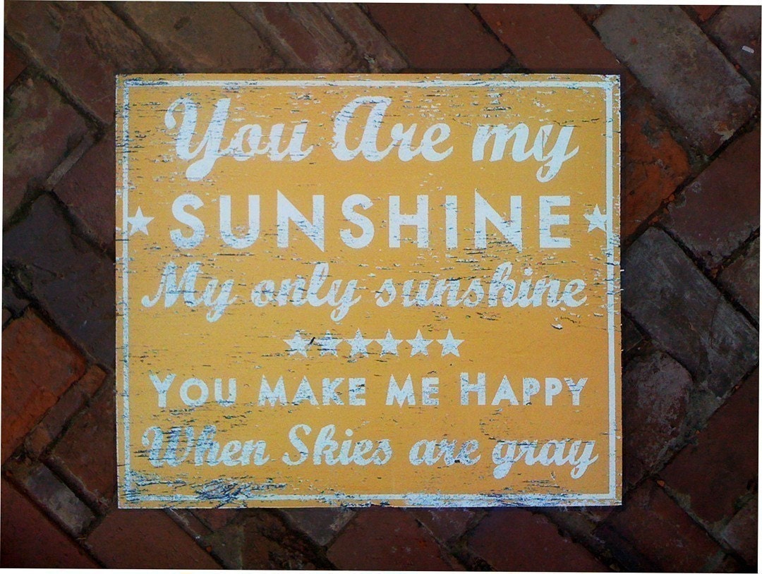 You Are My Sunshine rustic wooden sign-19x22
