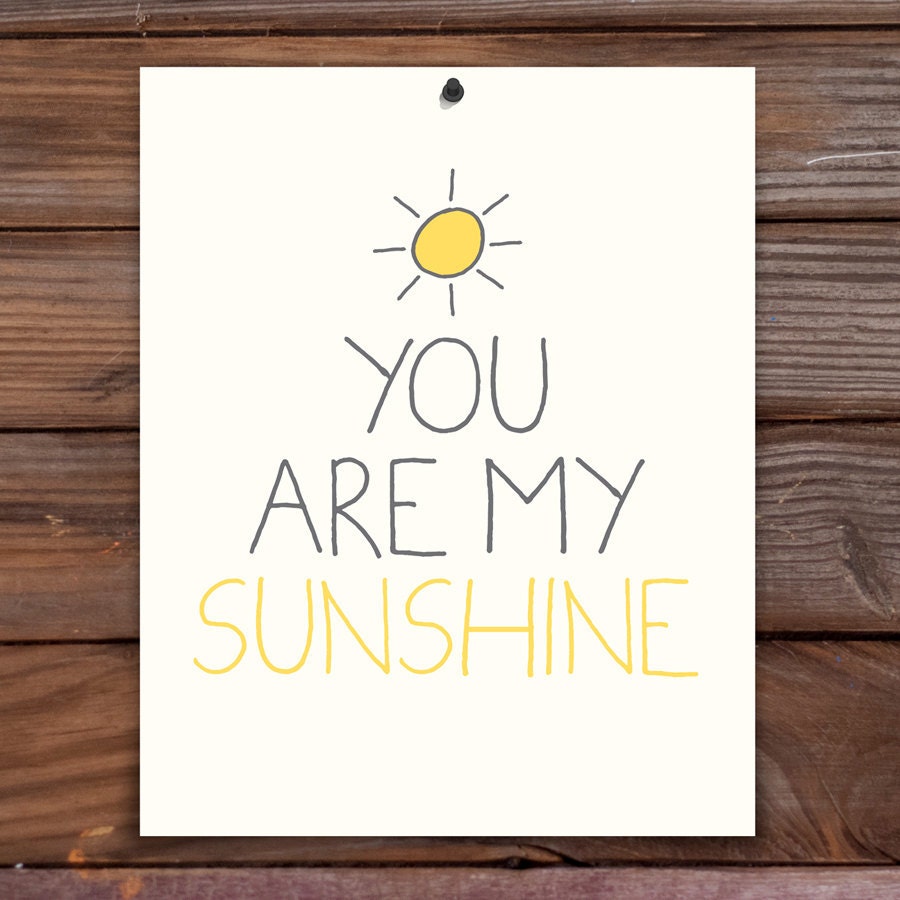 you are my sunshine - 8x10 print