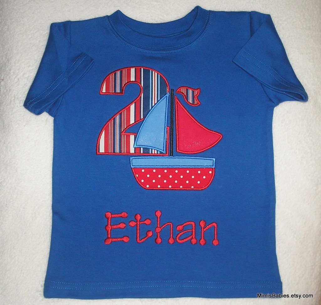 Sailboat Birthday Shirt  Sail Boat, First Second Third Birthday, Monogrammed Free