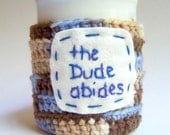 Funny Mug Coffee Cozy Tea Cup Dude Abides brown blue crochet cover