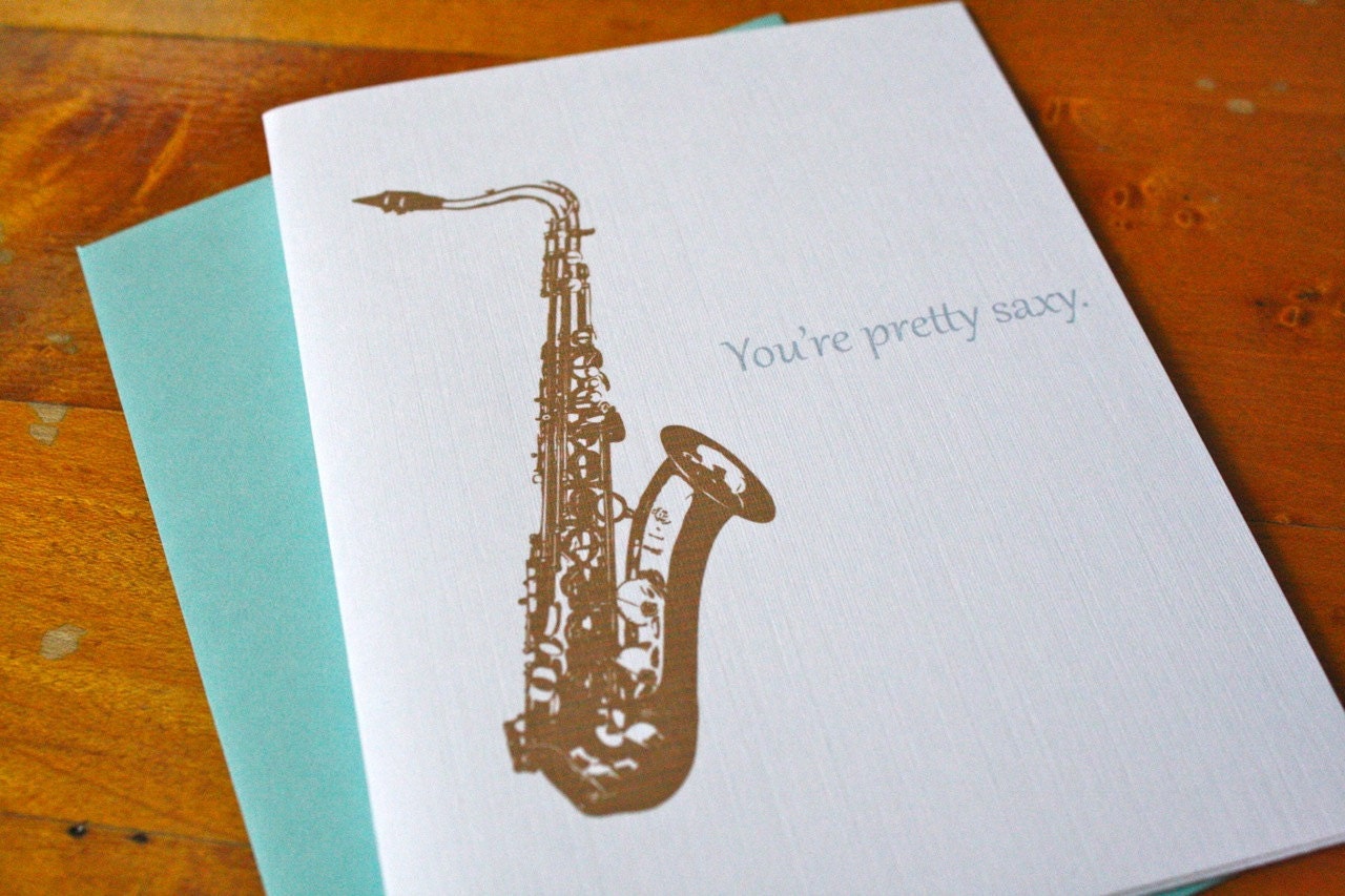 You're Pretty Saxy Card