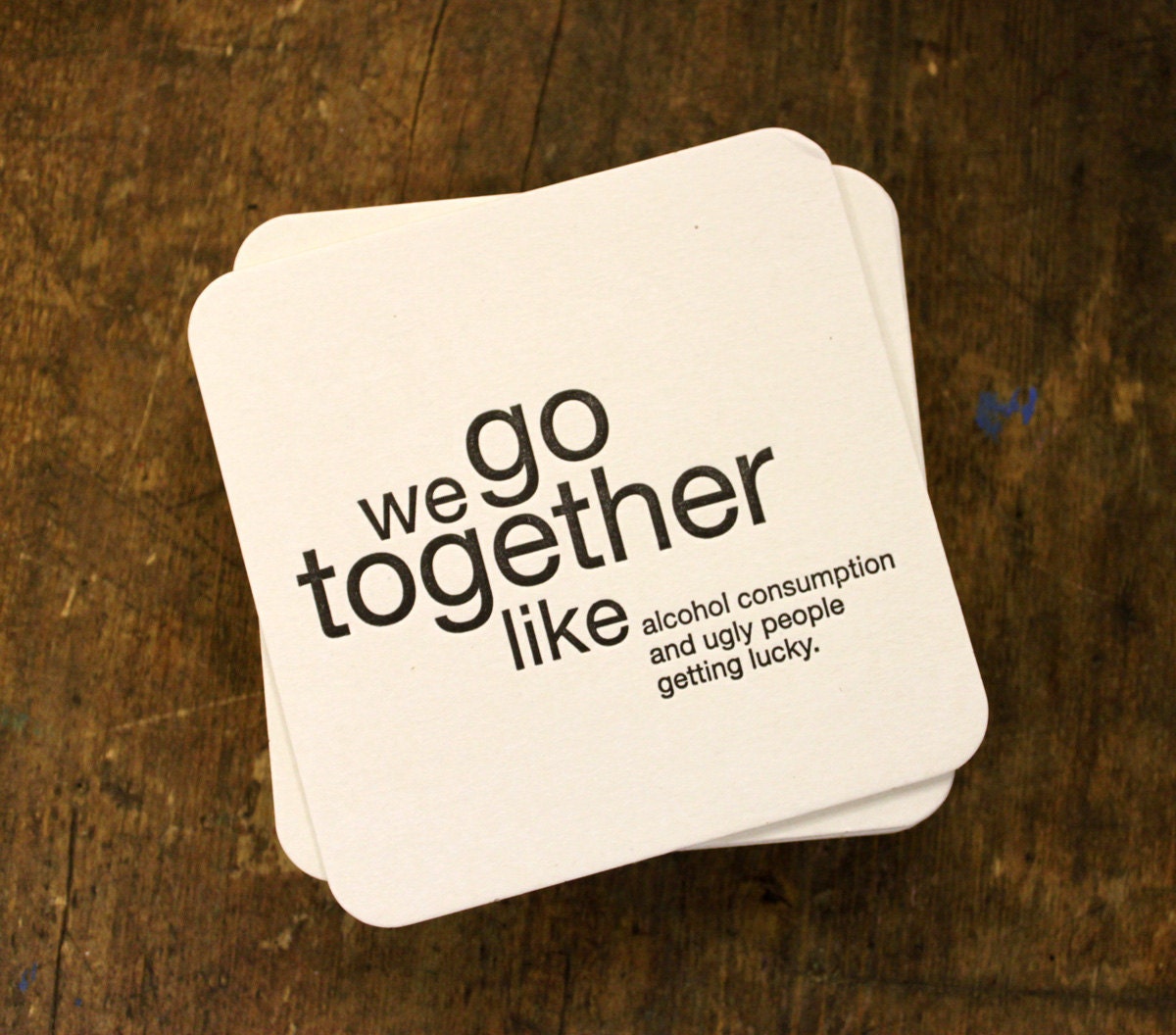 we go together like... letterpress printed coasters