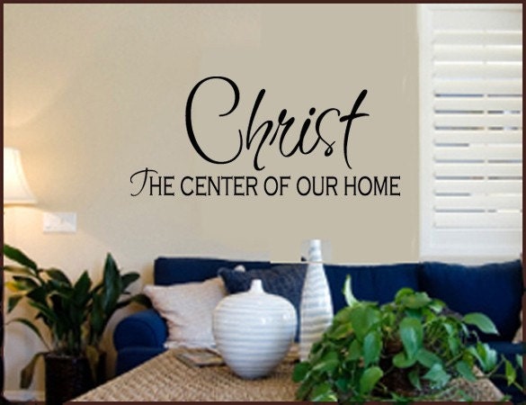 SCRIPTURE Wall Decal CHRIST is the CENTER of our Home