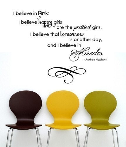 Wall Decal AUDREY HEPBURN I believe in pink  I believe happy girls miracles  Extra Large
