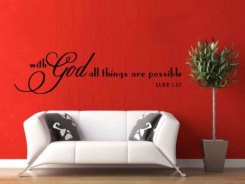 Scripture Wall Decal With GOD all things are Possible Luke 1:37 EXTRA LARGE