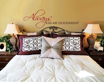 Wall Decal Always Kiss Me Goodnight Scripture 4 FEET LONG
