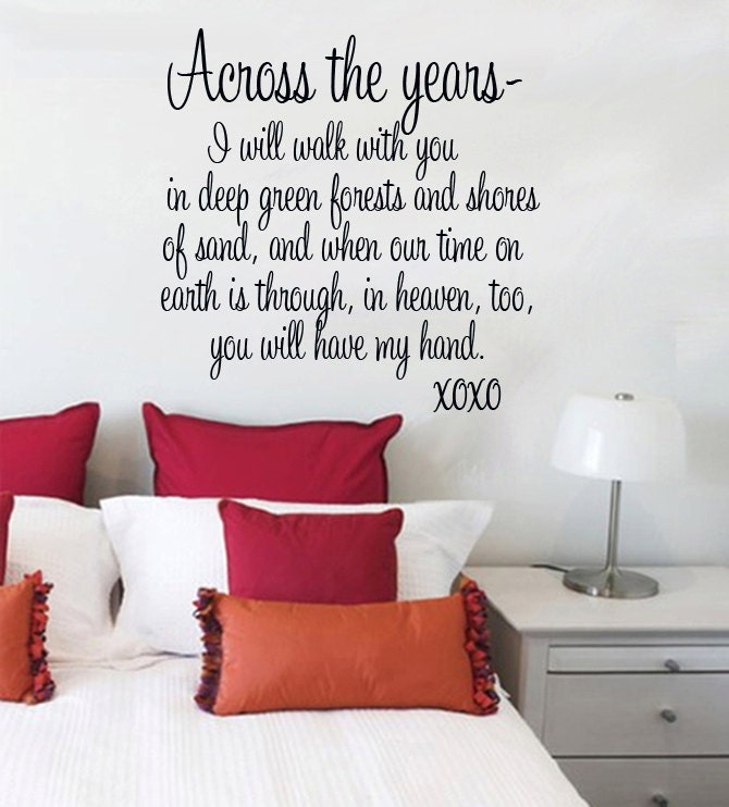 Wall Decal Across the Years I will walk with you in deep green forests and shores of sand... have my hand   Vinyl Quote LARGE