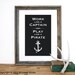Play like a Pirate Screenprint 12 x 19 in Pick your Color