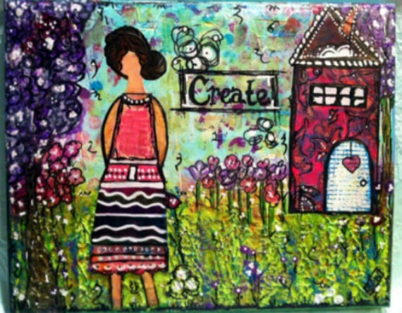 Original Mixed Media on Canvas - Painting Home Decor Artwork - Folk Art She Art -  "Create"