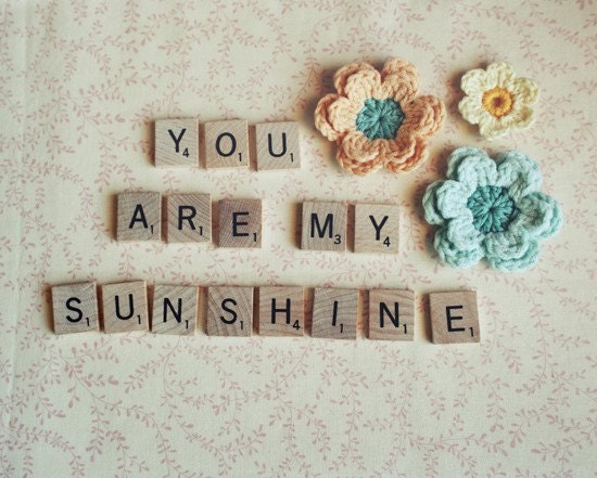 You Are My Sunshine 8x10 Photo Print