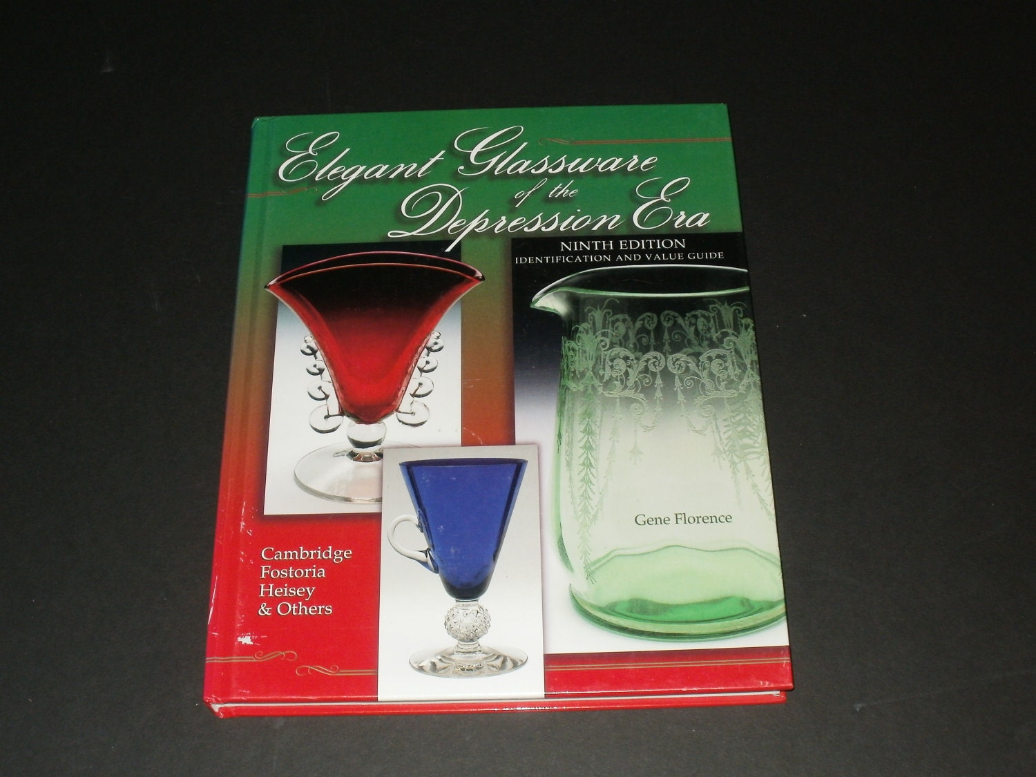 Elegant Glassware of the Depression Era - Identification and Value Guide by Gene Florence