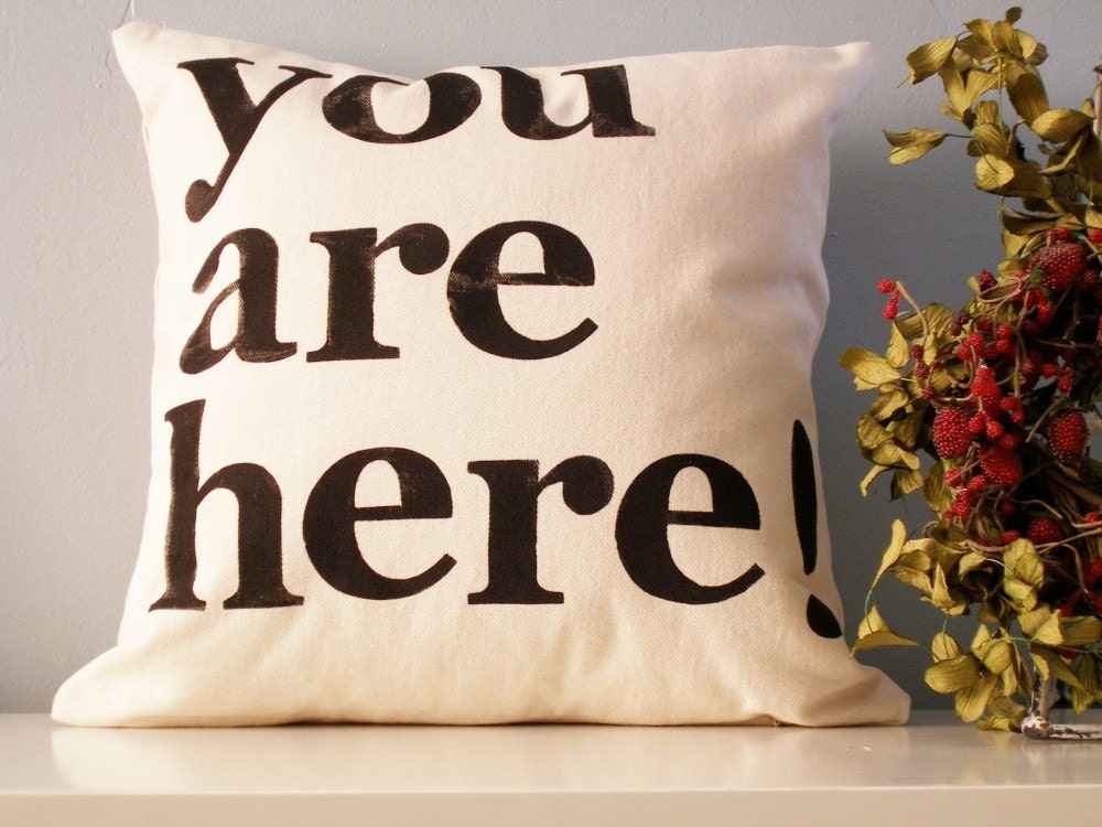 Modern Hand Stamped Pillow - You Are Here