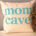 Mom Cave Hand Stamped Pillow Cover