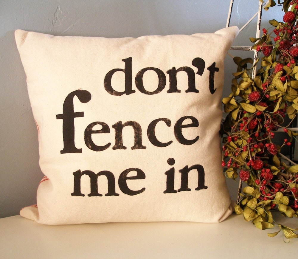 Hand Stamped Pillow Cover - don't fence me in