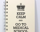 Medical School Journal Notebook Diary Sketch Book - Keep Calm and Go To Medical School - Ivory