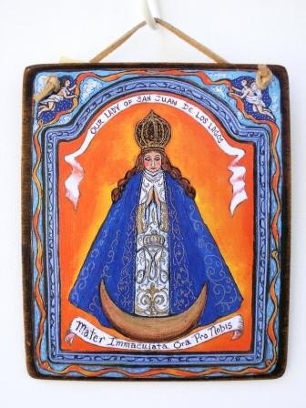 For Mom - Mary Mother Of God -  Our lady of San Juan de Los Lagos Mexican Icon