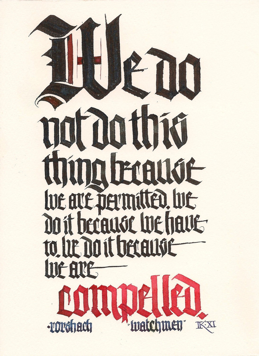 We Do It Because We Are Compelled