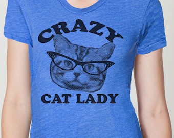 CRAZY CAT lady t shirt -- american apparel  S M L XL  and larger ( 2 colors ) w2p