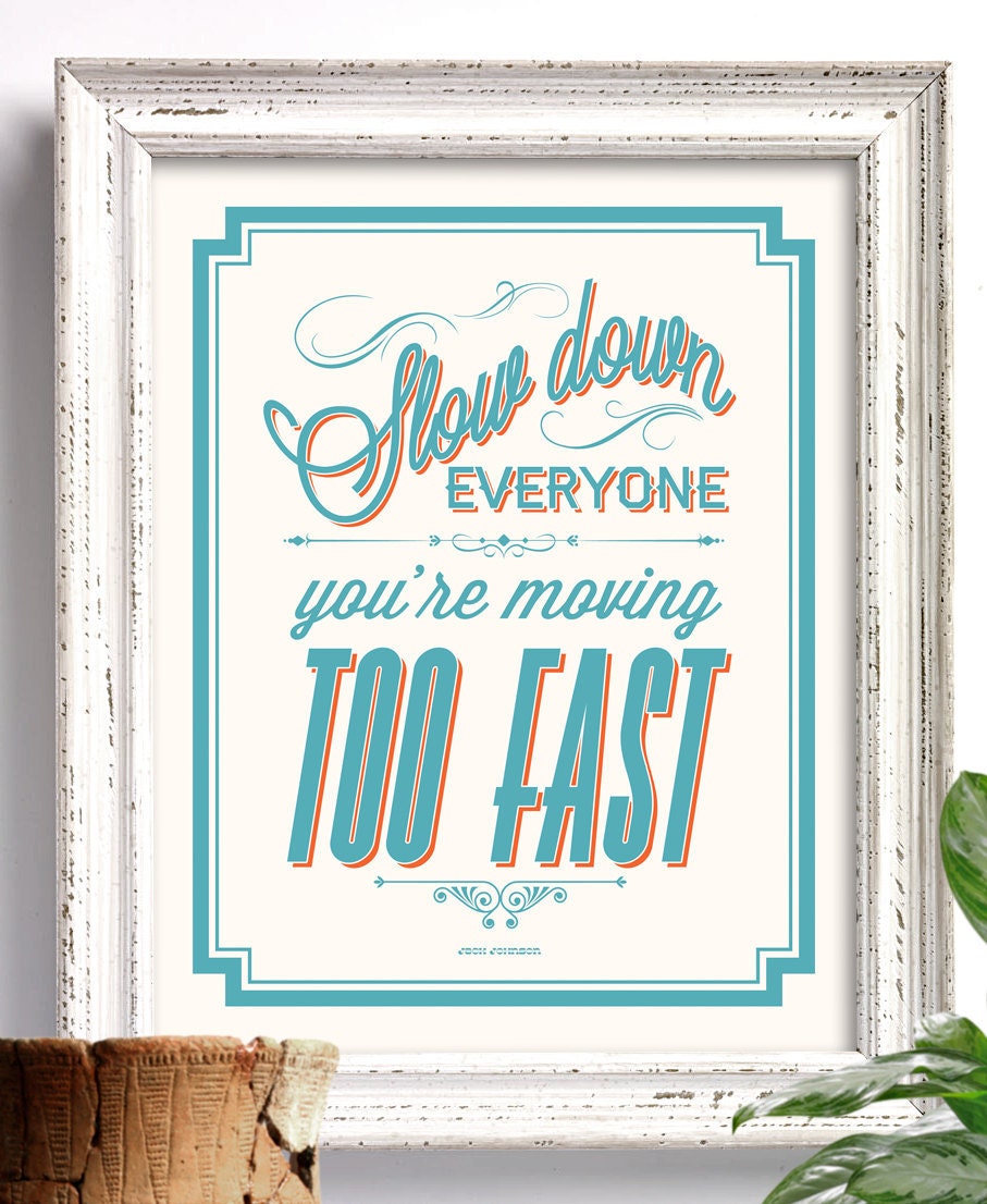 SLOW DOWN Typographic Sign (blue and red) - 8x10 Art Print