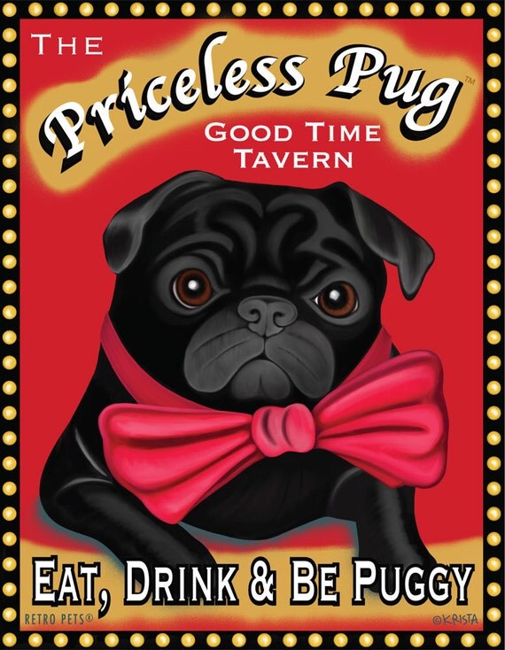 Black Pug Art - Priceless Pug Tavern -  Eat, Drink & Be Puggy -  8x10 art print by Krista Brooks