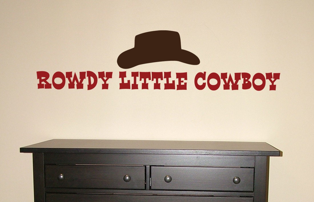 Rowdy Little Cowboy...Vinyl Wall Decal Art Lettering Western Theme Kids Room
