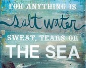 The Cure for Anything is Salt Water 8 x 10 paper print poster - inspirational ocean artwork, beach word art typography poster