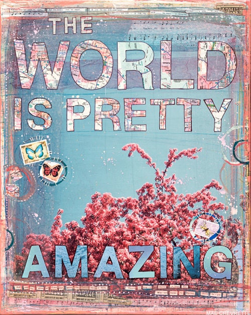 Huge 16 x 20 paper print - The World Is Pretty Amazing - inspirational artwork, pink, blue butterflies typography word art