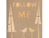 Follow Me - 8 x 10 Print